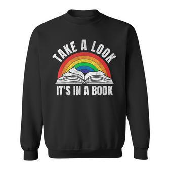 Vintage Retro Rainbow Take A Look Its In A Book Reading Art Sweatshirt - Thegiftio UK