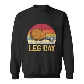 Vintage Turkey Thanksgiving Its Leg Day Gym Workout Tshirt Sweatshirt - Monsterry