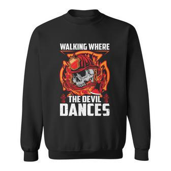 Walking Where The Evil Dances Proud To Be A Firefighter Usa Flag Sweatshirt - Monsterry DE