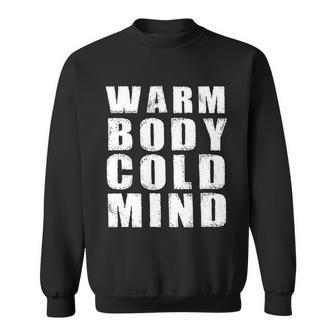Warm Body Cold Mind Baseball Spring Training Quote Graphic Design Printed Casual Daily Basic Sweatshirt