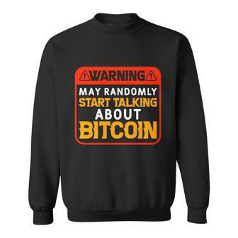 Warning May Randomly Start Talking About Bitcoin T Sweatshirt - Monsterry UK