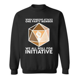 We All Roll For Initiative Dnd Dice Blm Sweatshirt - Monsterry CA