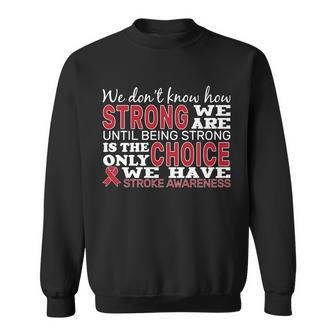 We Are Strong Stroke Awareness Graphic Design Printed Casual Daily Basic Sweatshirt - Thegiftio UK