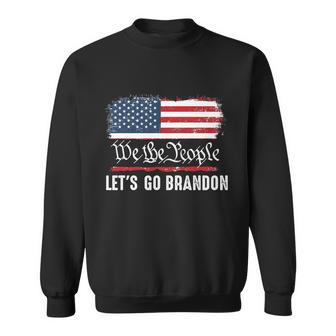 We The People Let’S Go Brandon Conservative Anti Liberal Tshirt Sweatshirt - Monsterry AU