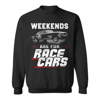 Weekends Race Cars Sweatshirt - Seseable