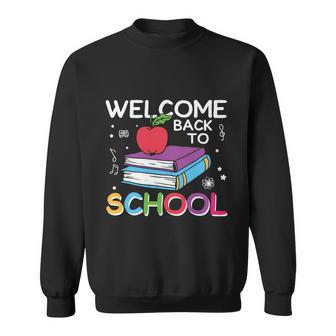 Welcome Back To School 1St Day Of School Back To School Sweatshirt - Thegiftio UK
