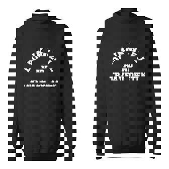 Well And Travel Often Gift For Er Love Travelling Gift Graphic Design Printed Casual Daily Basic Sweatshirt - Thegiftio