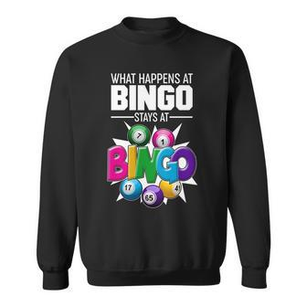 What Happens At Bingo Stays At Bingo Sweatshirt - Monsterry UK