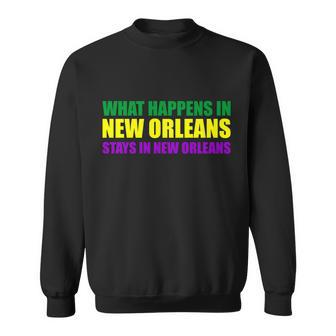 What Happens In New Orleans Stays In New Orleans Mardi Gras T-Shirt Graphic Design Printed Casual Daily Basic Sweatshirt