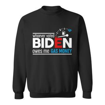 Whoever Voted Biden Owes Me Gas Money Tshirt Sweatshirt - Monsterry AU