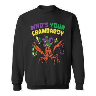 Whos Your Crawdaddy Crawfish Jester Beads Funny Mardi Gras Men Women Sweatshirt Graphic Print Unisex - Thegiftio UK