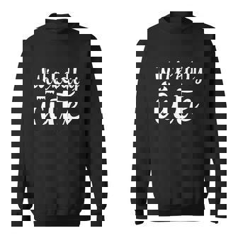 Wickedly Cute Funny Halloween Quote V2 Sweatshirt - Thegiftio UK
