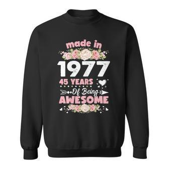 Womens 45 Years Old Gifts 45Th Birthday Born In 1977 Women Girls Sweatshirt - Seseable