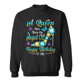 Womens A Queen Was Born On August 2 August 2Nd Birthday Sweatshirt - Thegiftio UK