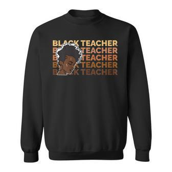 Womens Black Teacher Black History Month Blm Melanin Afro Queen Sweatshirt - Thegiftio UK