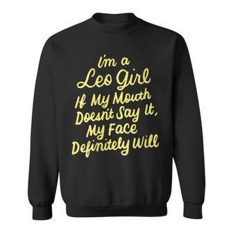 Womens Im A Leo Girl If My Mouth Doesnt Say It Funny Birthday Sweatshirt - Seseable