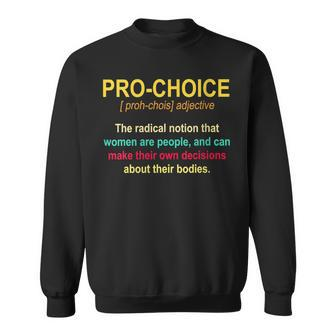 Womens Pro Choice Definition Womens Rights Feminist Retro Sweatshirt - Seseable