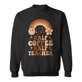Womens Retro Half Coffee Half Teacher Funny Teachers Appreciation Sweatshirt - Thegiftio UK
