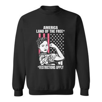 Womens Rights America Land Of The Free Restriction Apply Sweatshirt - Monsterry UK