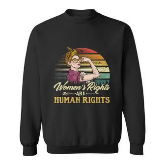 Womens Rights Are Human Rights Feminism Protect Feminist Sweatshirt - Monsterry DE