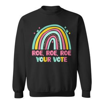 Womens Roe Your Vote Rainbow Retro Pro Choice Womens Rights Sweatshirt - Seseable
