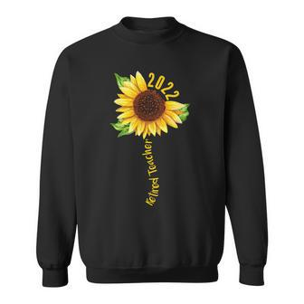 Womens Sunflower Retired Teacher Retirement 2022 Mom Mothers Day Sweatshirt - Seseable