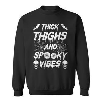 Womens Thick Thighs And Spooky Vibes Halloween Costume Sweatshirt - Seseable