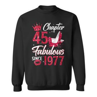 Womens Womens Chapter 45 Fabulous Since 1977 45Th Birthday Queen Sweatshirt - Seseable
