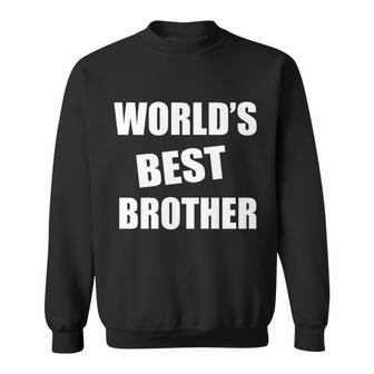 Worlds Best Brother V2 Sweatshirt - Thegiftio UK