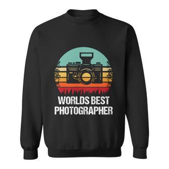 Worlds Best Photographer Photographer Gift Sweatshirt - Monsterry