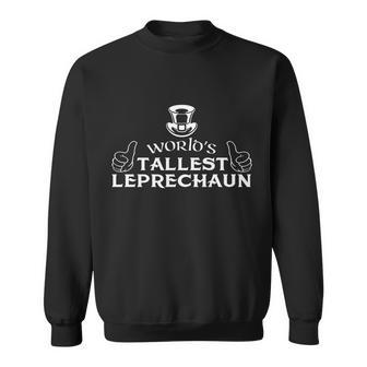 Worlds Tallest Leprechaun Funny V2 Sweatshirt - Thegiftio UK