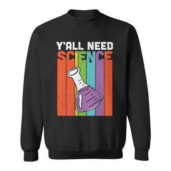 Y’All Need Science Chemistry Teacher Graphic Plus Size Shirt For Teacher Female Sweatshirt - Thegiftio UK