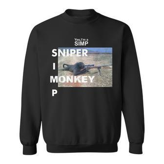 Yes Im A Simp Sniper I Monkey Funny Quote Sweatshirt - Thegiftio UK