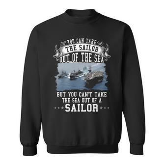 You Cant Take The Sea Out Of A Sailor Sweatshirt - Monsterry AU