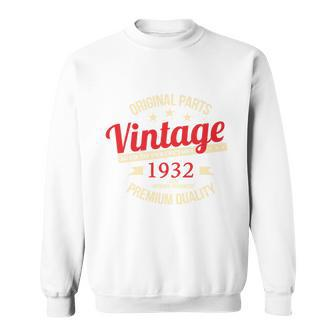 1932 Original Parts Vintage 90Th Birthday Tshirt Sweatshirt - Monsterry