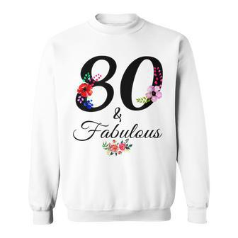 80 & Fabulous 80 Year Old Vintage Floral 1942 80Th Birthday Sweatshirt - Thegiftio