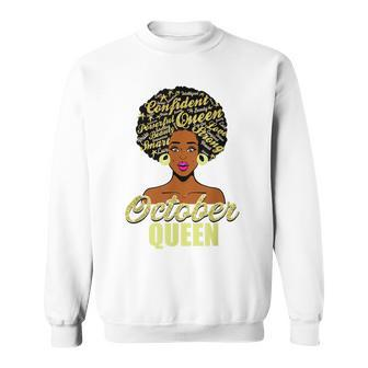 Black African American Melanin Afro Queen October Birthday Sweatshirt - Seseable