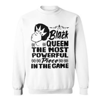 Black Queen The Most Powerful Piece In The Game African Sweatshirt - Thegiftio UK