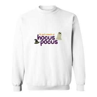 Boo Witch Hat Its Just A Bunch Of Hocus Pocus Halloween Sweatshirt - Seseable