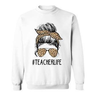 Classy Teacher Life Messy Hair Bun Leopard Women Mothers Day Sweatshirt - Thegiftio UK