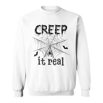 Creep It Real Halloween Sweatshirt - Seseable