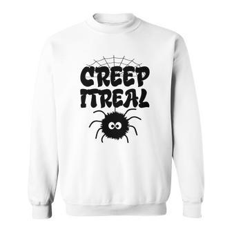 Cute Creep It Real Spider Halloween Present Sweatshirt - Seseable