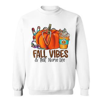 Fall Vibes And That Nurse Life Pumpkin Fall Thankful Nurse Sweatshirt - Thegiftio UK