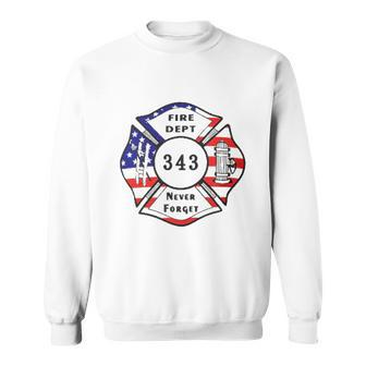 Fire Dept Never Forget 343 Fightfighter 9 11 Anniversary Sweatshirt - Thegiftio UK