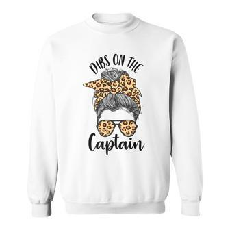 Funny Captain Wife Dibs On The Captain Saying Cute Messy Bun Sweatshirt - Thegiftio UK