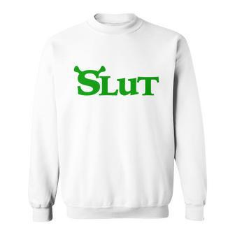 Funny Slut Parody Tshirt Sweatshirt - Monsterry AU
