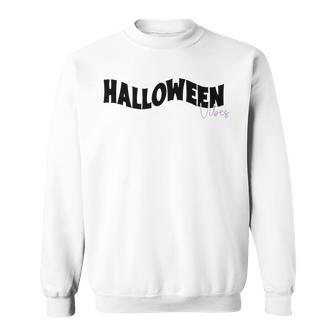Halloween It_S Halloween Vibes For Everybody Men Women Sweatshirt Graphic Print Unisex - Seseable