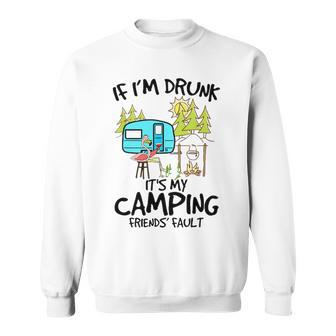 If Im Drunk Its My Camping Friends Fault Flamingo 1 Sweatshirt - Thegiftio UK