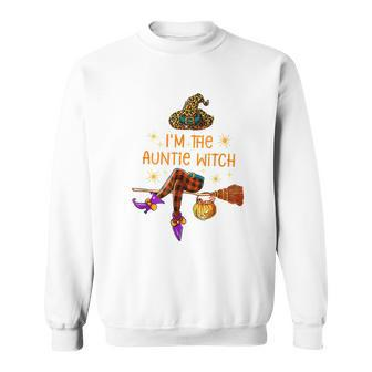 Im The Auntie Witch Spooky Auntie Witchy Halloween Sweatshirt - Seseable