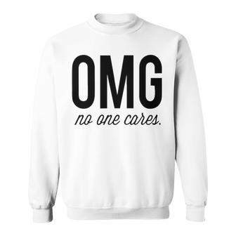 No One Cares Sweatshirt - Seseable